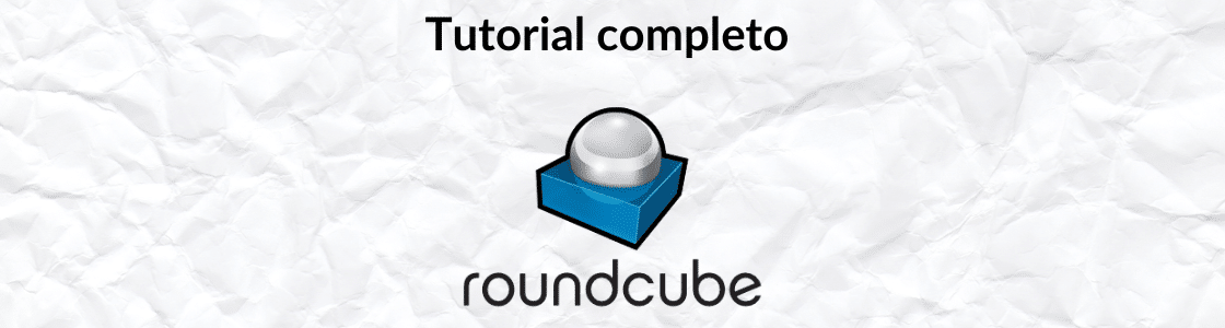 Tutorial completo de cómo utilizar roundcube PWI Cloud